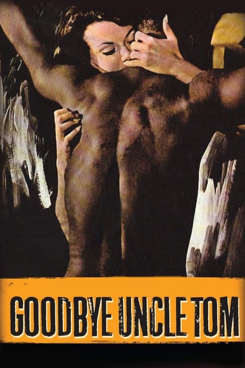 Movie poster for Goodbye Uncle Tom (1971)