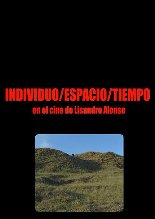 Movie poster for Individuo-Espacio-Tiempo en el cine de Lisandro Alonso