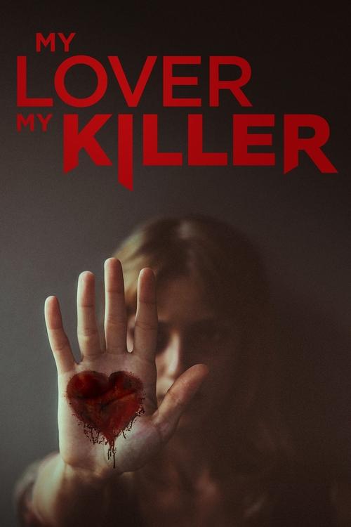 Series poster for My Lover My Killer (2021)