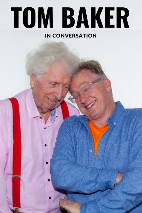 Movie poster for Tom Baker in Conversation (2018)