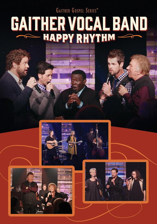 Movie poster for Gaither Vocal Band: Happy Rhythm (2015)