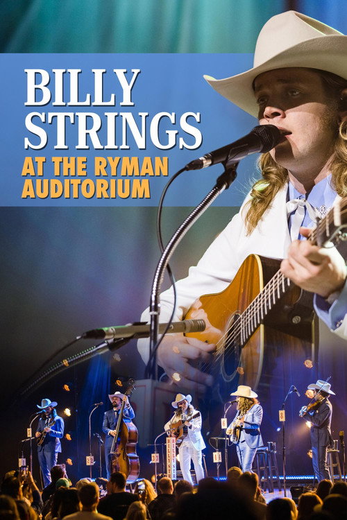 Movie poster for Billy Strings | At the Ryman Auditorium (2023)