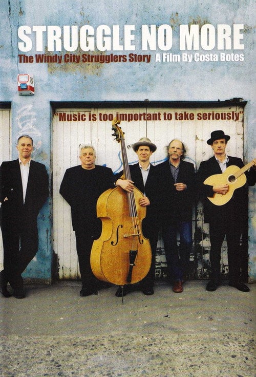 Movie poster for Struggle No More: The Windy City Strugglers Story (2006)