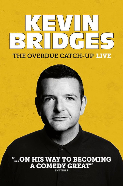 Movie poster for Kevin Bridges: The Overdue Catch-Up (2023)
