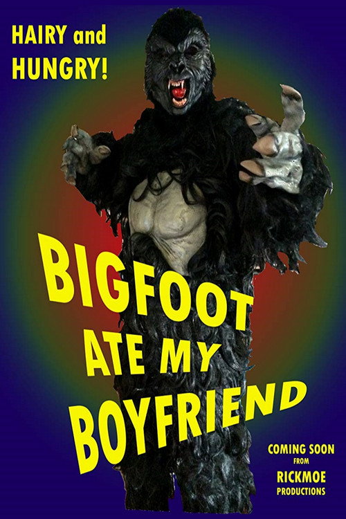 Movie poster for Bigfoot Ate My Boyfriend (2016)