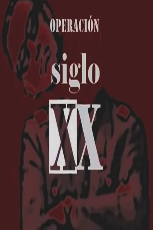Movie poster for Operación Siglo XX (2006)