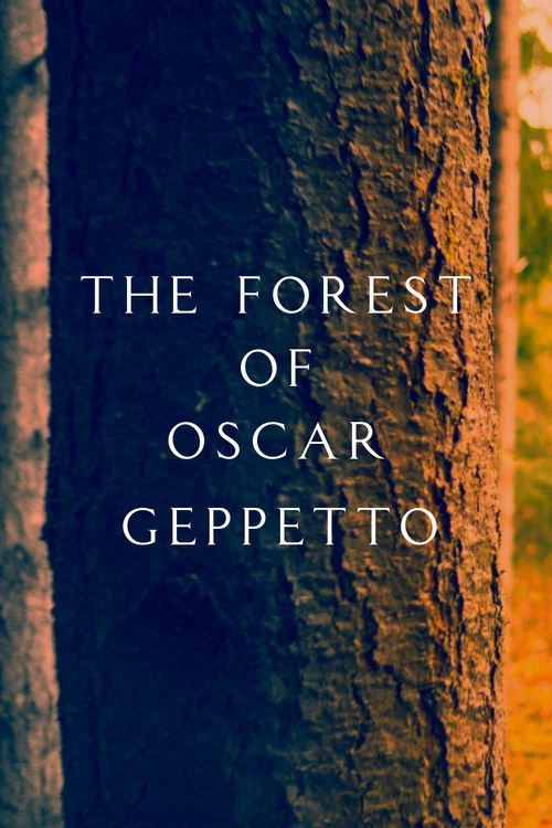 Movie poster for The Forest of Oscar Geppetto (2026)