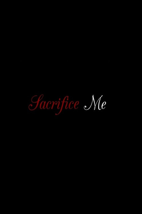 Movie poster for Sacrifice Me (2019)