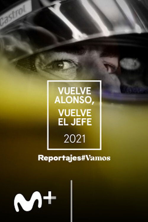 Vuelve el Jefe, vuelve Alonso poster