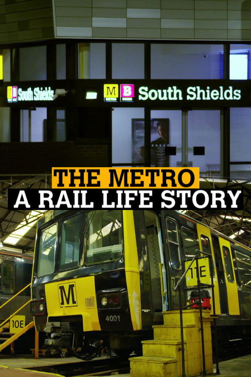 The Metro: A Rail Life Story poster