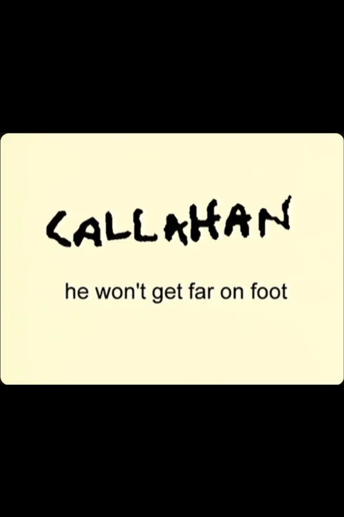 Movie poster for Callahan: He Won't Get Far On Foot (2001)