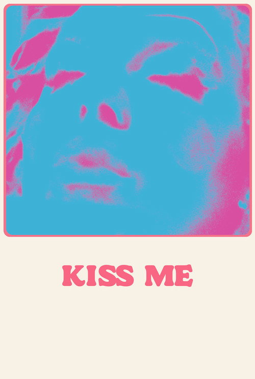 Movie poster for Kiss Me (2026)