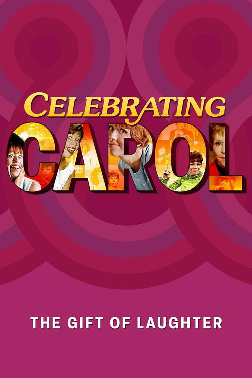 Movie poster for Celebrating Carol: The Gift of Laughter (2023)