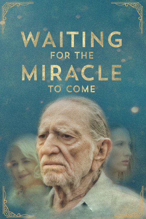 Movie poster for Waiting for the Miracle to Come (2019)