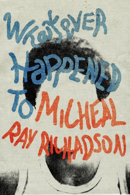 Movie poster for Whatever Happened to Micheal Ray? (2000)