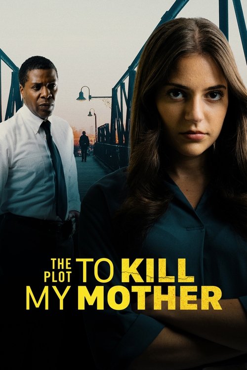 Movie poster for The Plot to Kill My Mother (2023)