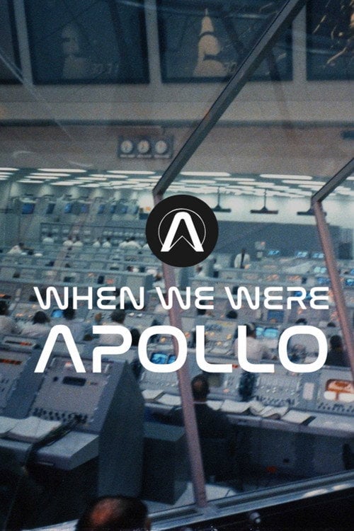 Movie poster for When We Were Apollo (2019)