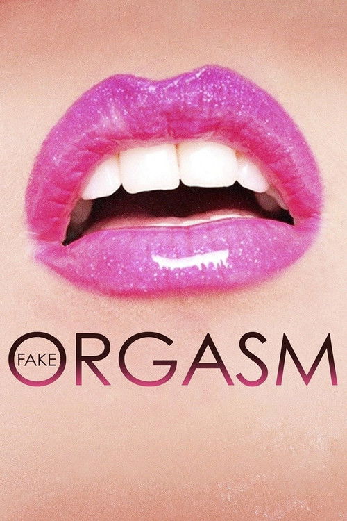 Movie poster for Fake Orgasm (2010)