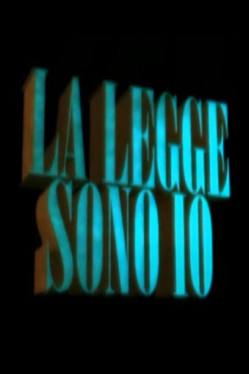 Movie poster for La legge sono io (2005)