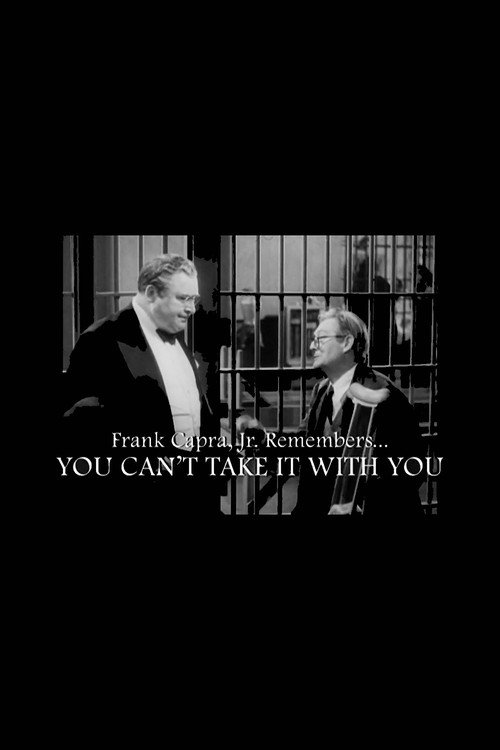 Movie poster for Frank Capra Jr. Remembers... You Can't Take It with You (2008)