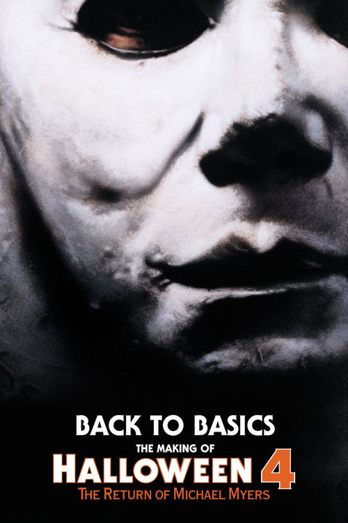 Movie poster for Back to Basics: The Making of Halloween 4 (2013)