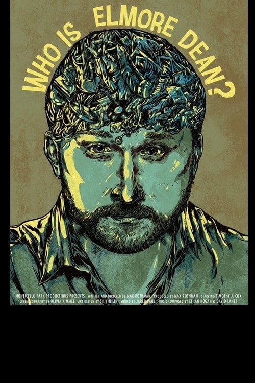 Movie poster for Who Is Elmore Dean? (2017)