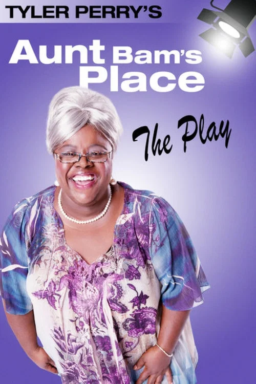 Movie poster for Tyler Perry's Aunt Bam's Place - The Play (2012)