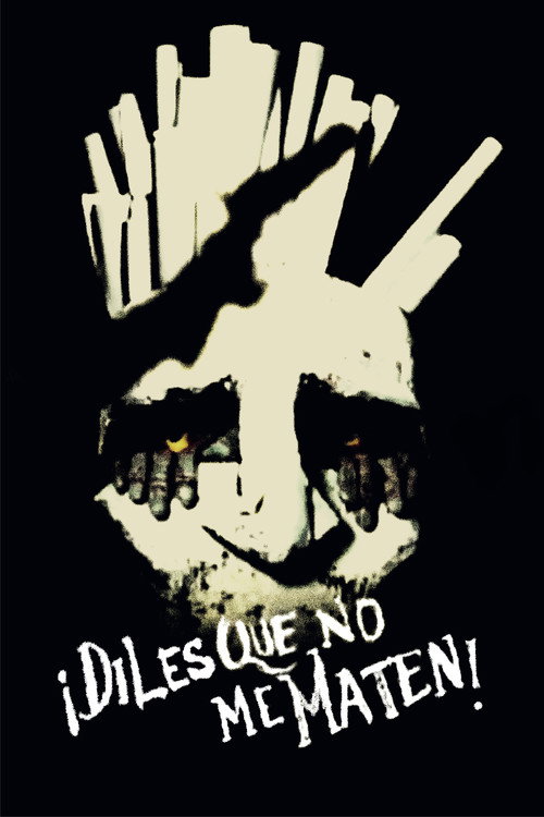 Movie poster for ¡Diles que no me maten! (1984)