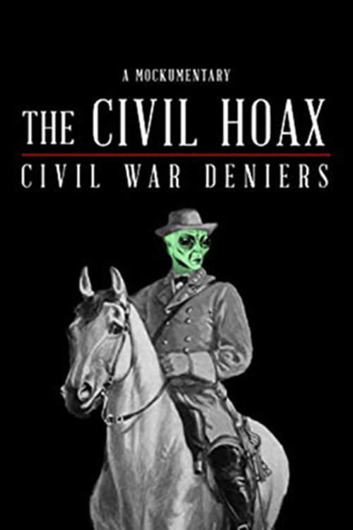 Movie poster for The Civil Hoax: Civil War Deniers (2018)