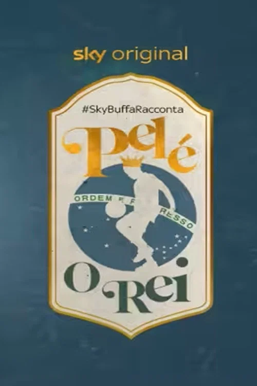 Series poster for #SkyBuffaRacconta Pelé, O Rei (2020)