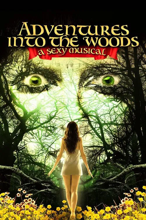 Movie poster for Adventures Into the Woods: A Sexy Musical (2012)
