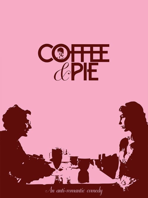Movie poster for Coffee & Pie (2011)