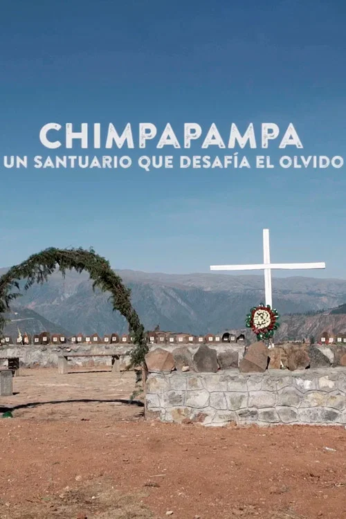 Movie poster for Chimpapampa, un santuario que desafía el olvido (2019)