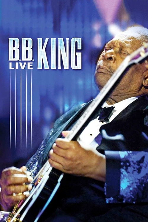 Movie poster for B.B. King | Live (2009)