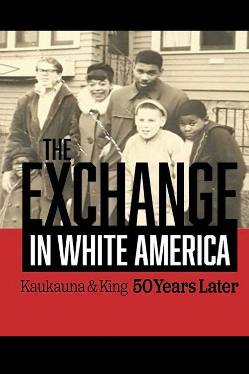 Movie poster for The Exchange. In White America. Kaukauna & King 50 Years Later (2022)