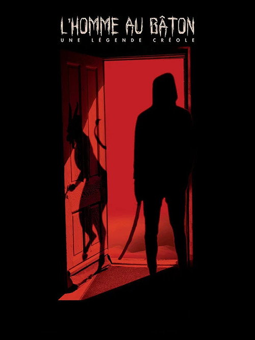 Movie poster for L'Homme au bâton, une légende créole (2024)