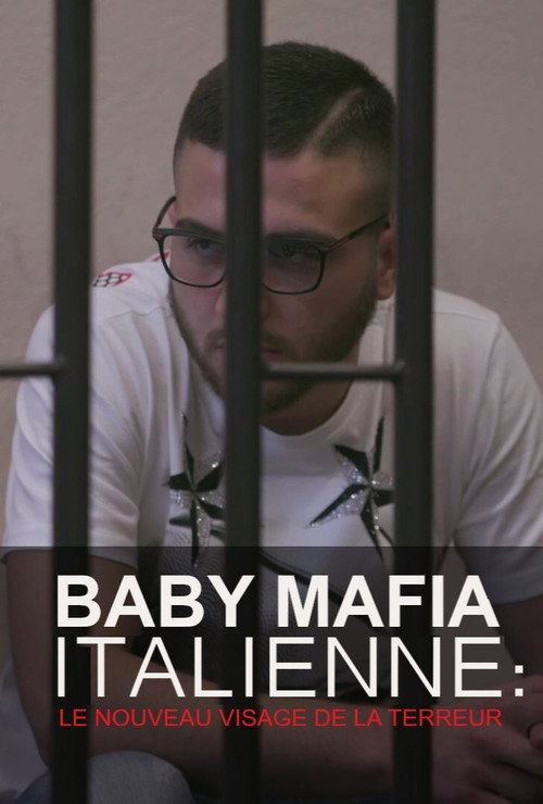 Movie poster for Baby mafia italienne : le nouveau visage de la terreur (2018)