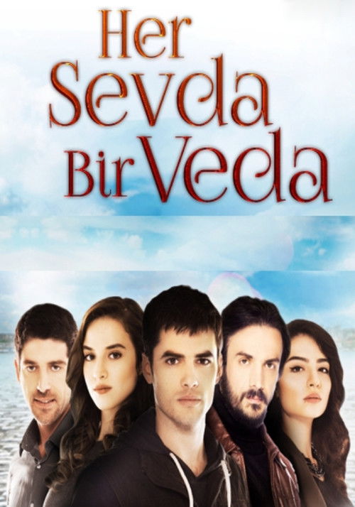 Her Sevda Bir Veda poster