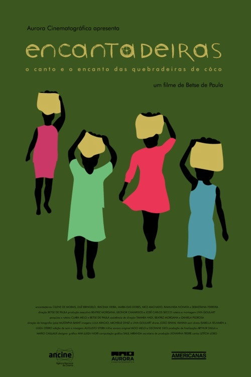 Movie poster for Encantadeiras - O Canto e o Encanto das Quebradeiras de Coco Babaçu (2020)
