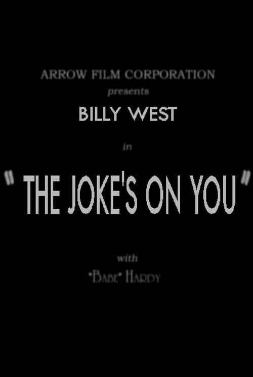 Movie poster for The Joke's on You (1925)