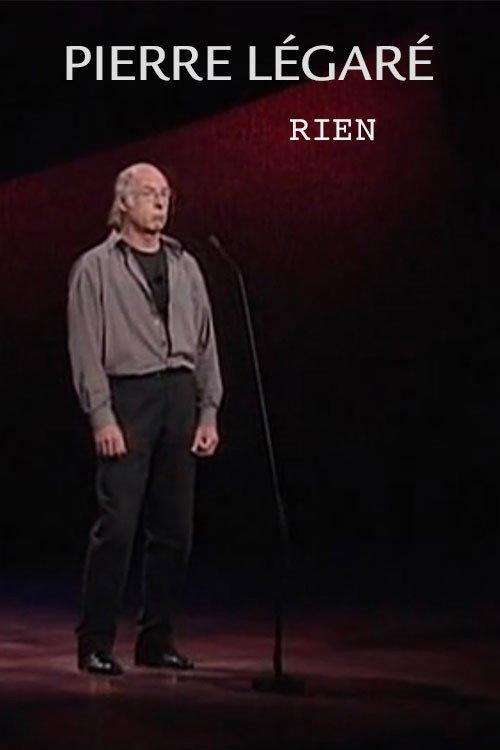 Movie poster for Pierre Légaré - Rien (1999)