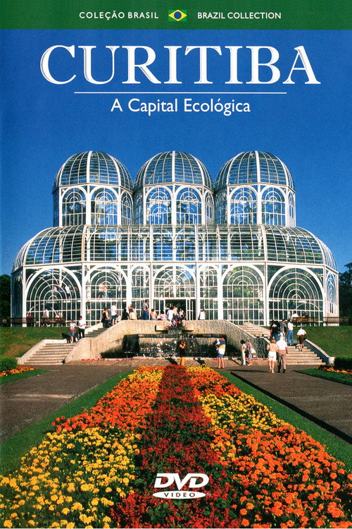 Movie poster for Curitiba: The Ecological Capital (2013)