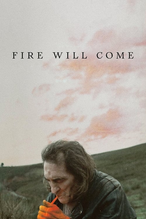 Movie poster for Fire Will Come (2019)
