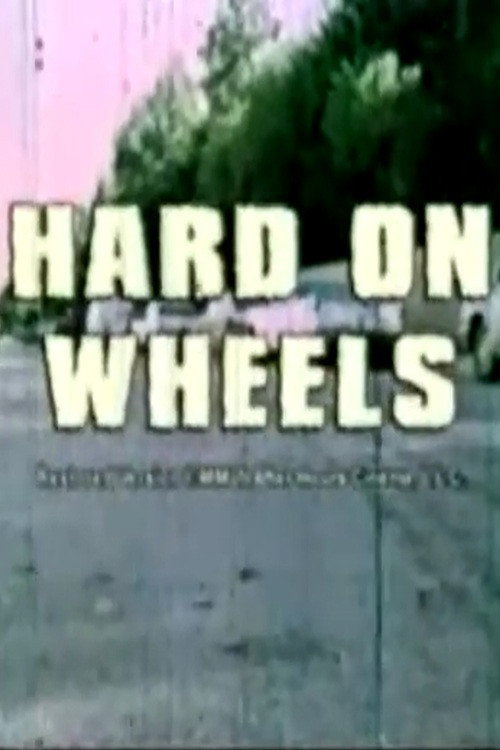 Movie poster for Hard on Wheels (1971)