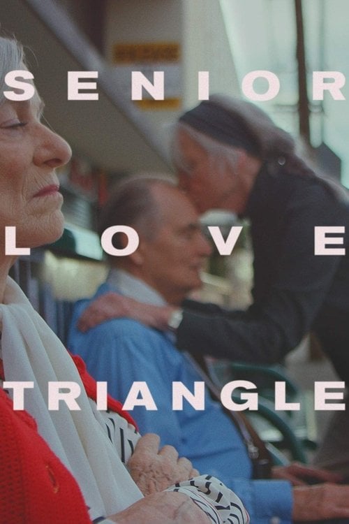 Movie poster for Senior Love Triangle (2019)
