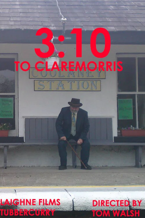 Movie poster for The 3:10 to Claremorris (2010)