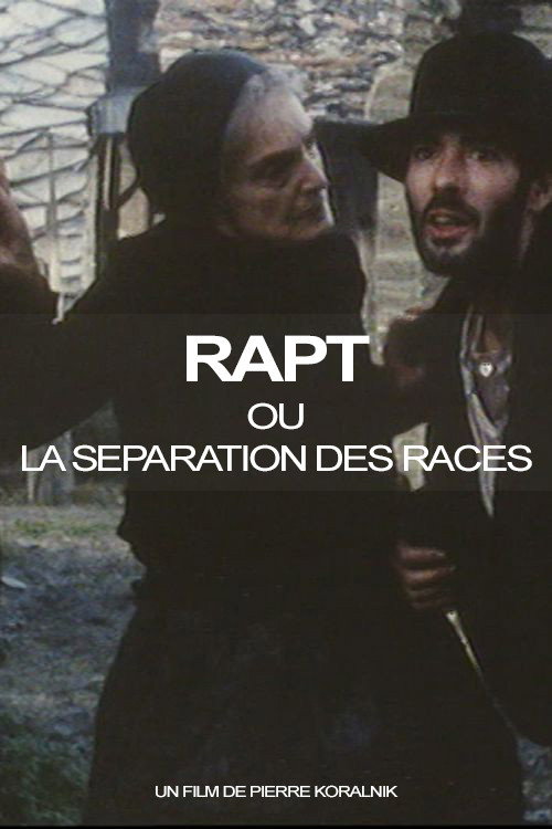 Movie poster for Rapt ou la Séparation des races (1984)