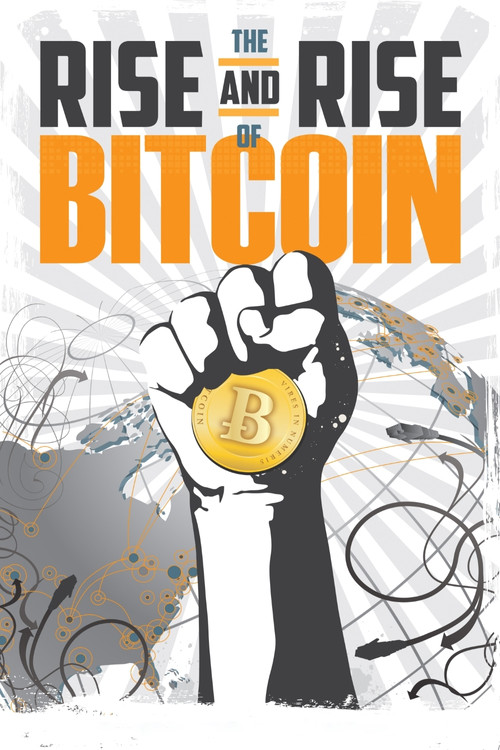 Movie poster for The Rise and Rise of Bitcoin (2014)
