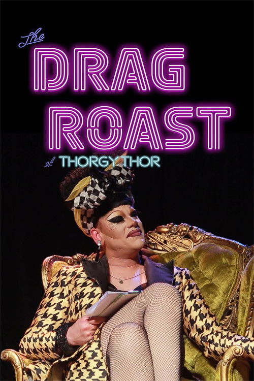 Movie poster for The Drag Roast of Thorgy Thor (2019)