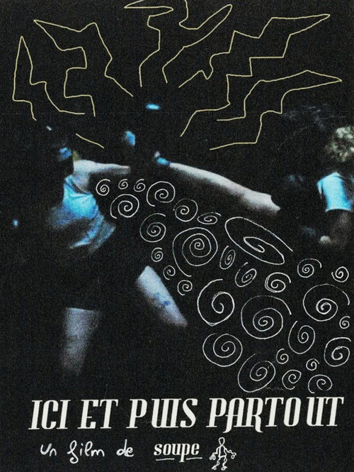 Movie poster for Ici et puis partout (2025)